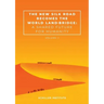 The New Silk Road Becomes the World Land-Bridge, vol 2: A Shared Future for Humanity