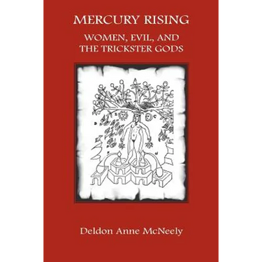 Mercury Rising: Women, Evil and the Trickster Gods