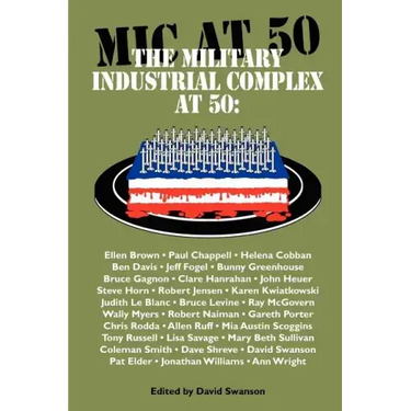 The Military Industrial Complex at 50
