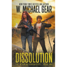 Dissolution: The Wyoming Chronicles: Book One