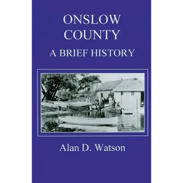 Onslow County: A Brief History