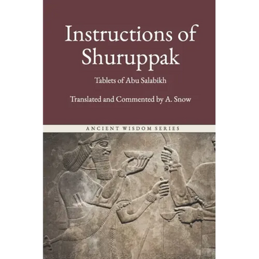 Instructions of Shuruppak: The First Book of Men