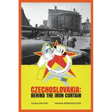 Czechoslovakia: Behind the Iron Curtain