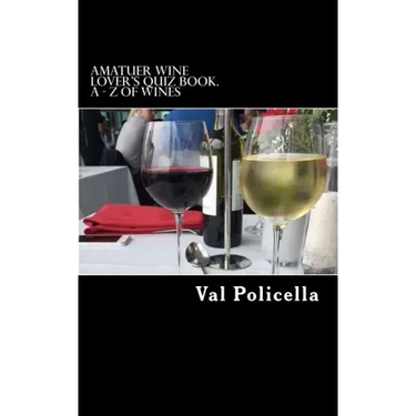 Amatuer Wine Lover's Quiz Book. A - Z of Wines