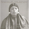 Peoples of the Plateau, 2: The Indian Photographs of Lee Moorhouse, 1898-1915