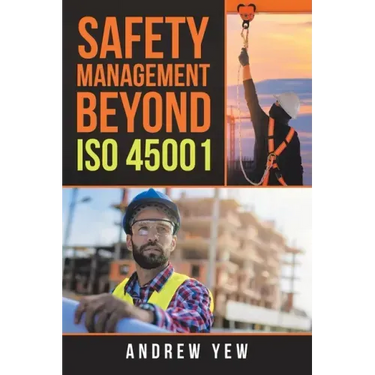 Safety Management Beyond Iso 45001