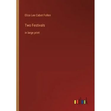 Two Festivals: in large print