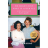 We Might Just Make It After All: My Best Friendship with Kate Spade