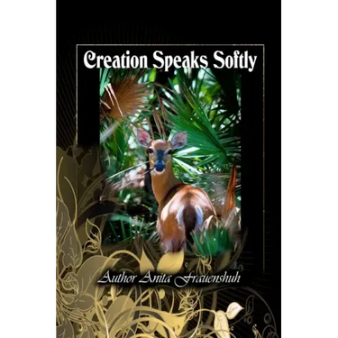 Creation Speaks Softly