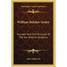 William Belcher Seeley: Founder and First Principal of the San Antonio Academy