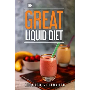 The GREAT Liquid Diet