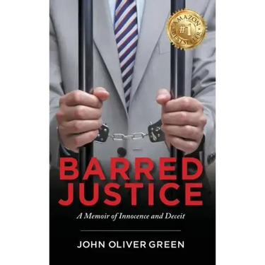 Barred Justice: A Memoir of Innocence and Deceit