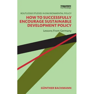 How to Successfully Encourage Sustainable Development Policy: Lessons from Germany