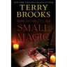 Small Magic: Short Fiction, 1977-2020