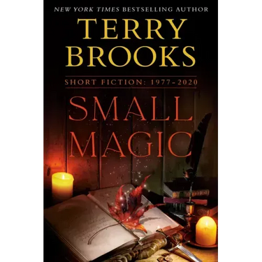 Small Magic: Short Fiction, 1977-2020