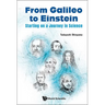 From Galileo to Einstein: Starting on a Journey in Science