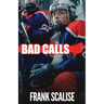 Bad Calls