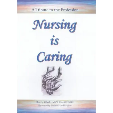 Nursing Is Caring
