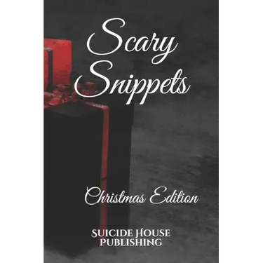 Scary Snippets: Christmas Edition