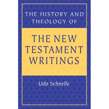 The History and Theology of New Testament Writings