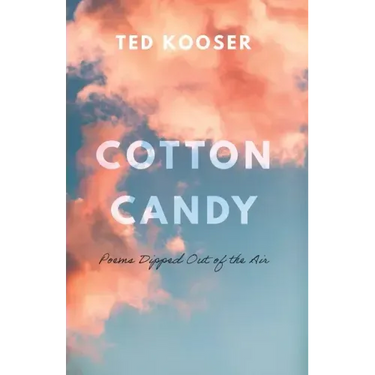 Cotton Candy: Poems Dipped Out of the Air
