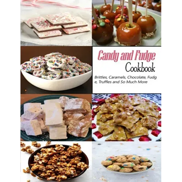Candy and Fudge: The book contains the recipes you need