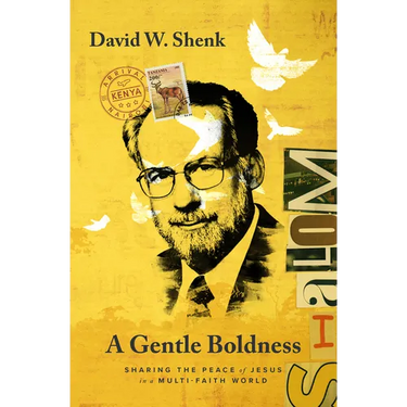 A Gentle Boldness: Sharing the Peace of Jesus in a Multi-Faith World