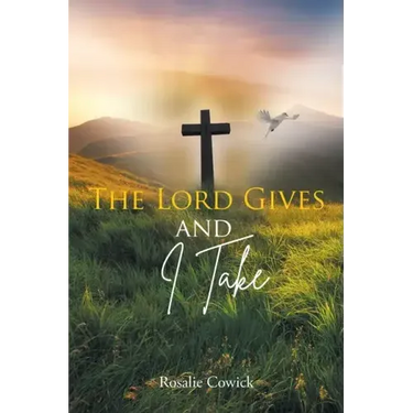 The Lord Gives and I Take