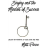 Singing and the Mindset of Success: Unlock the potential of your voice and mind