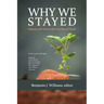 Why We Stayed: Honesty and Hope in the Churches of Christ