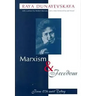 Marxism and Freedom: From 1776 Until Today