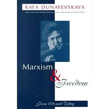 Marxism and Freedom: From 1776 Until Today