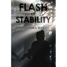 Flash of Stability