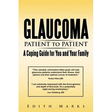 Glaucoma-Patient to Patient--A Coping Guide for You and Your Family