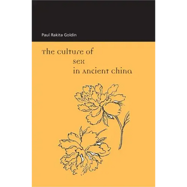 The Culture of Sex in Ancient China