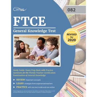 FTCE General Knowledge Test Study Guide: Exam Prep Book with Practice Questions for the Florida Teacher Certification Examination of General Knowledge