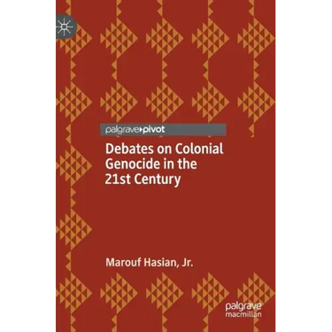 Debates on Colonial Genocide in the 21st Century