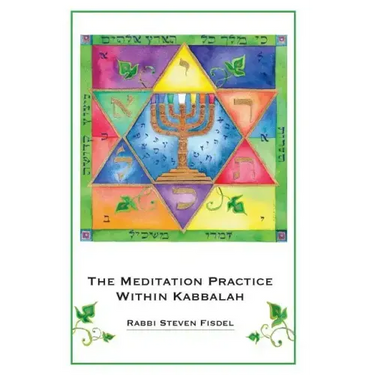 The Meditation Practice Within Kabbalah