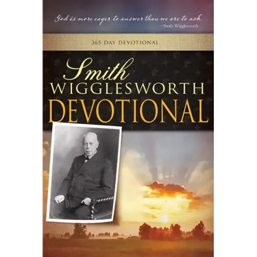 Smith Wigglesworth Devotional