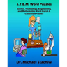 S.T.E.M. Word Puzzles: Science, Technology, Engineering, and Mathematics Word Search & Crossword Puzzles