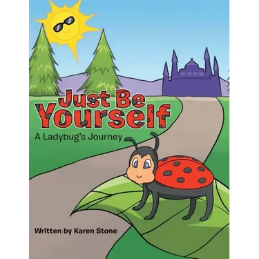 Just Be Yourself: A Ladybug's Journey