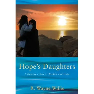 Hope's Daughters: A Helping a Day of Wisdom and Hope