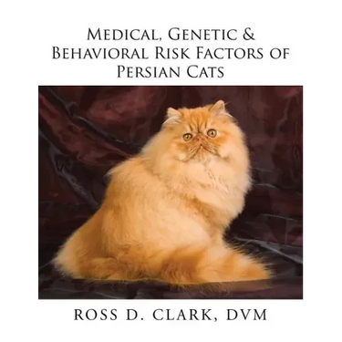 Medical, Genetic & Behavioral Risk Factors of Persian Cats