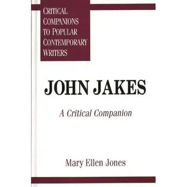 John Jakes: A Critical Companion
