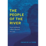 The People of the River: Nature and Identity in Black Amazonia, 1835-1945