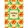 Food Allergy Diary: Daily Log & Track Symptoms, Allergies Tracker, Book, Record Symptom, Sensitivities Journal