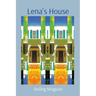 Lena's House