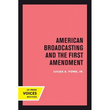 American Broadcasting and the First Amendment