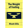 The Weight of Feeling