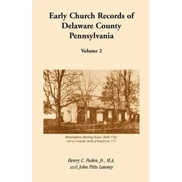 Early Church Records Of Delaware County, Pennsylvania, Volume 2